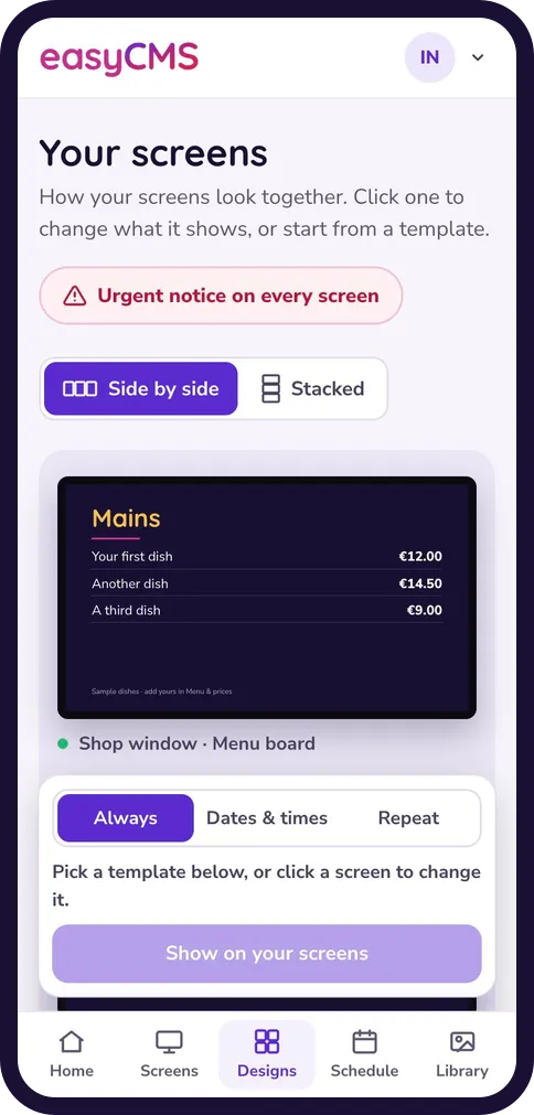 The Designs page showing the menu board playing on the Shop window screen, with Always, Dates and times, and Repeat options.